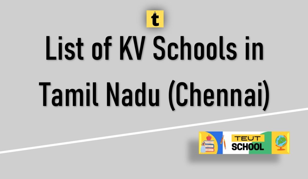List of KV Schools in Tamil Nadu Chennai PDF Download