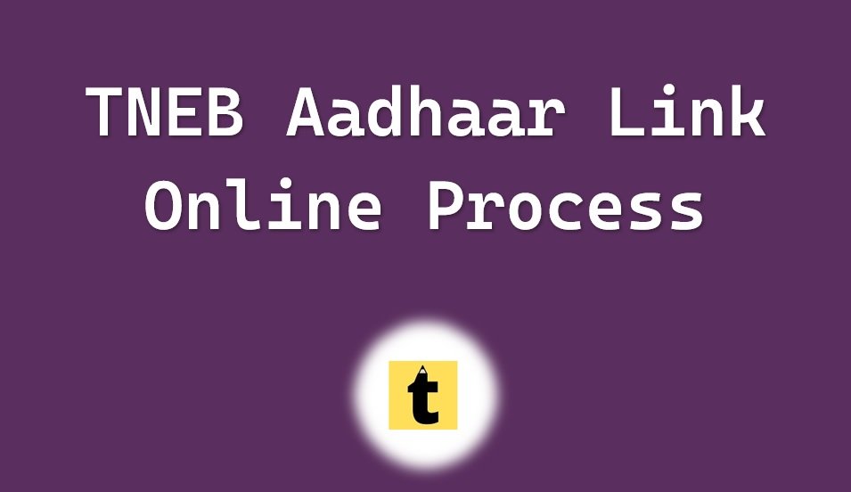 TANGEDCO TNEB Aadhaar Link Online Process