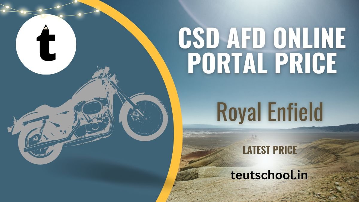 CSD AFD Online Portal Price of Royal Enfield 2023 PDF