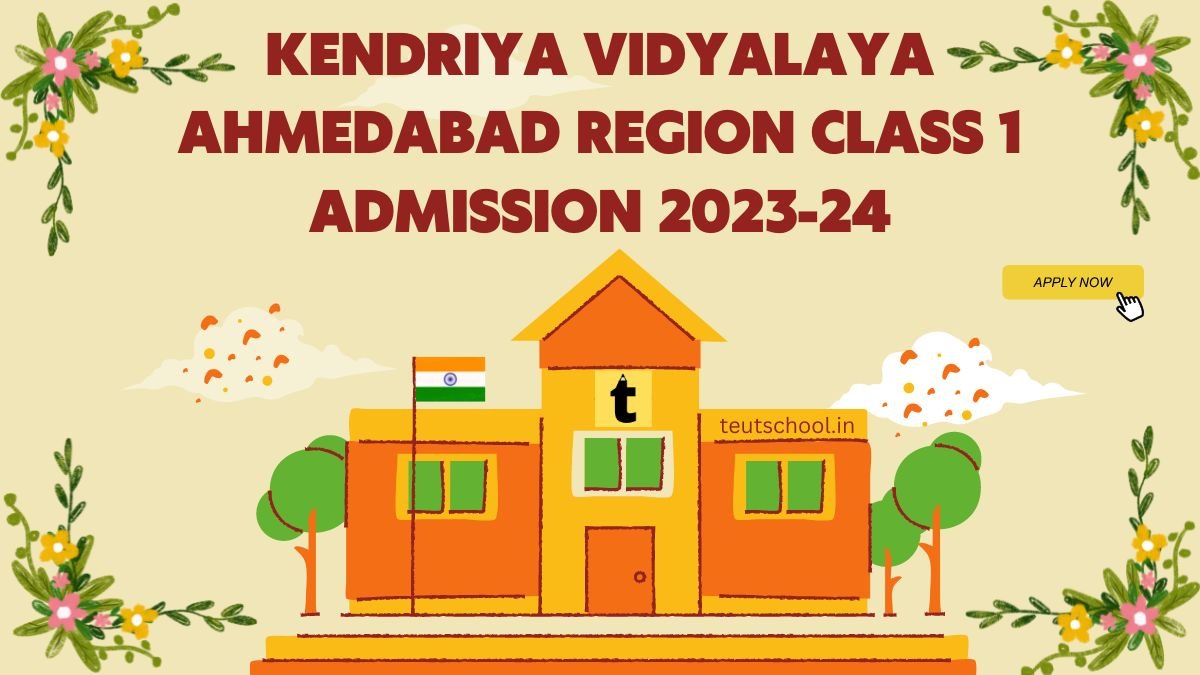 KV School Ahmedabad Region Class 1 Admission 2023-24
