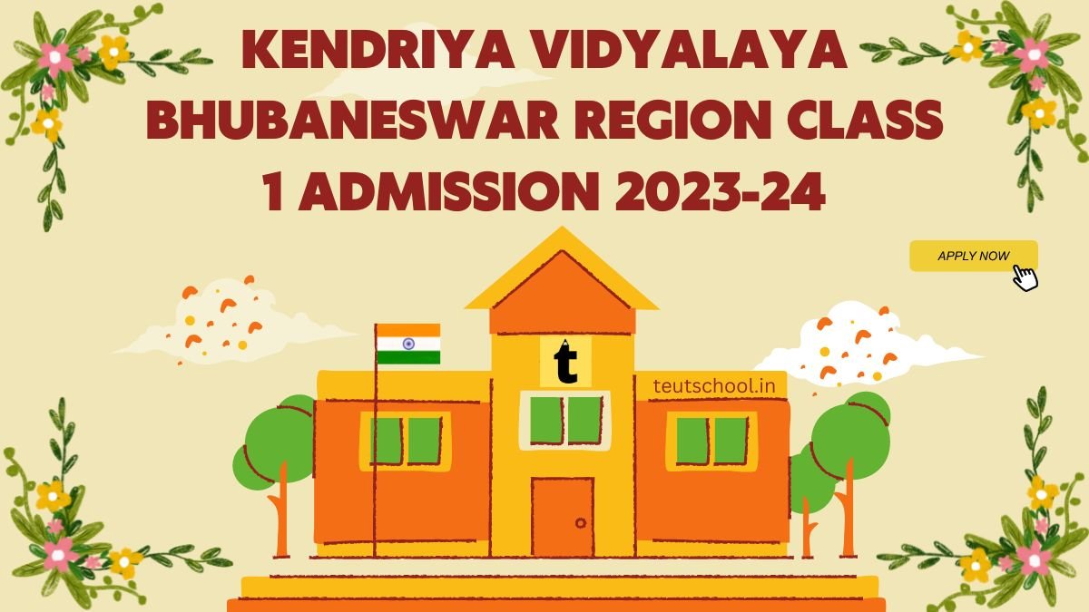 KVS Bhubaneswar Region Admission 202324 Class 1, 9, 11 Kendriya