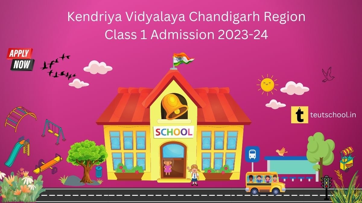 KV School Chandigarh Region Class 1 Admission 2023-24