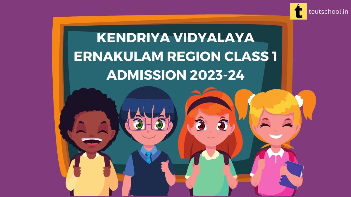 KV School Ernakulam Region Class 1 Admission 2023-24