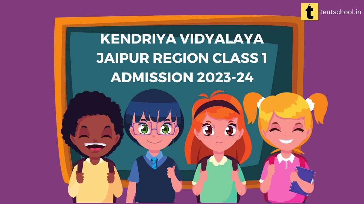 KV School Jaipur Region Class 1 Admission 2023-24