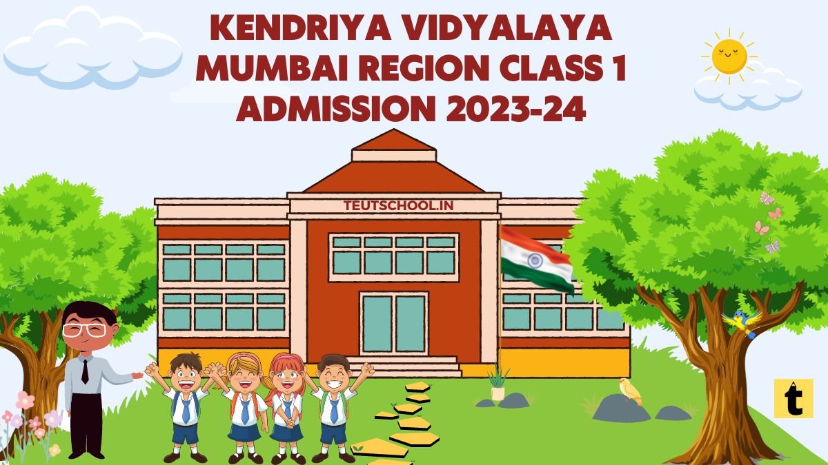 KV School Mumbai Region Class 1 Admission 2023-2024