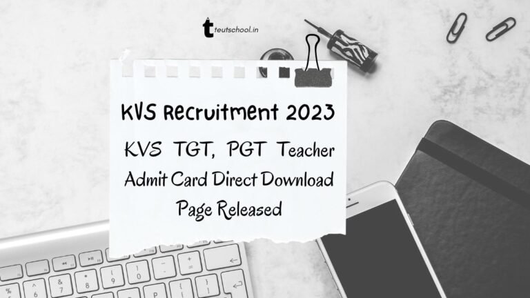 KVS TGT, PGT Teacher Recruitment 2023 - Admit Card Out