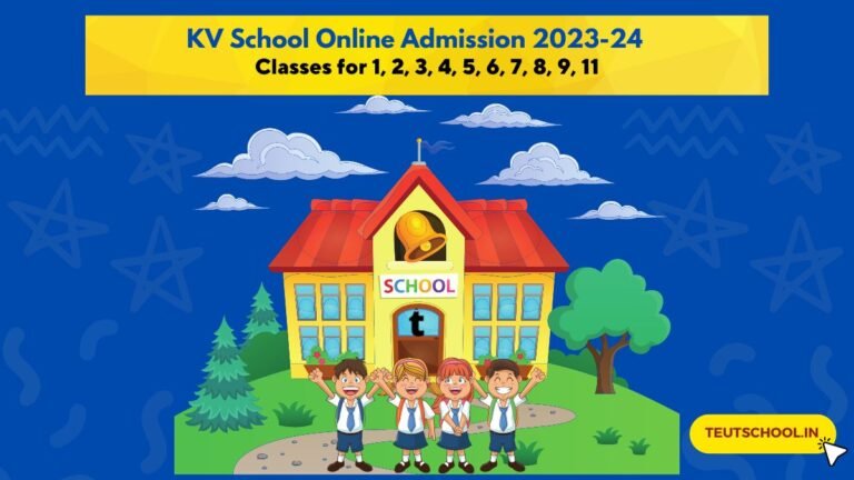 Kendriya Vidyalaya Online Admission Form 2023-24 Classes for 1, 2, 3, 4, 5, 6, 7, 8, 9, 11