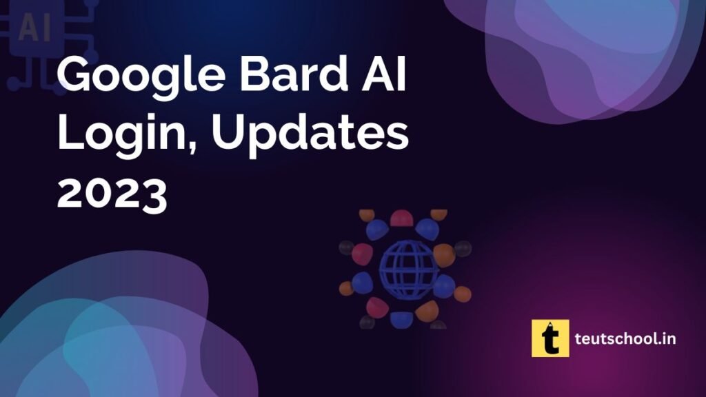Google Bard AI Login, Updates 2023 PDF