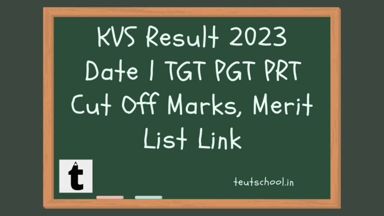 KVS Result 2023 Date TGT PGT PRT Cut Off Marks, Merit List Link