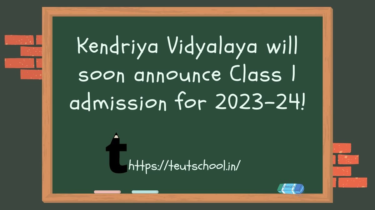 KVS will soon announce Class 1 admission for 2023-24