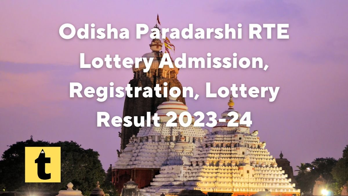 Odisha Paradarshi RTE Lottery Admission, Registration, Lottery Result 2023-2024