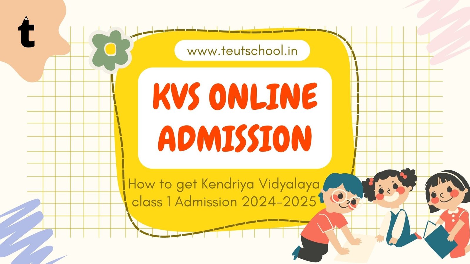 Kendriya Vidyalaya School Class 1 Admission 2024-2025
