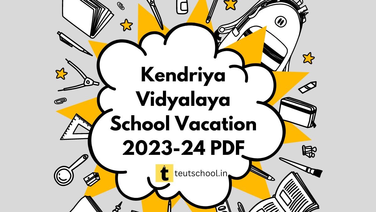Kendriya Vidyalaya School Vacation 2023-2024 PDF