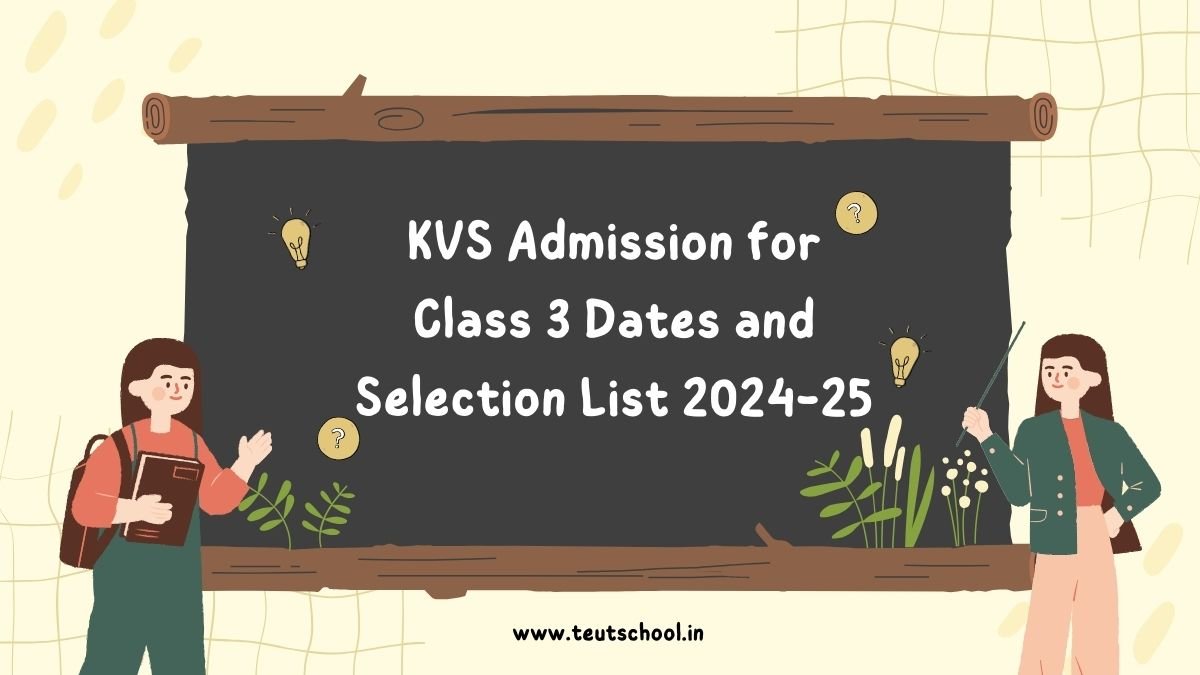KVS Admission for Class 3 Dates and Selection List 2024-25