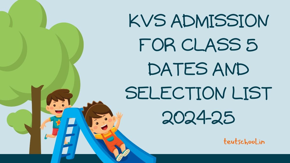 KVS Admission for Class 5 Dates and Selection List 2024-25