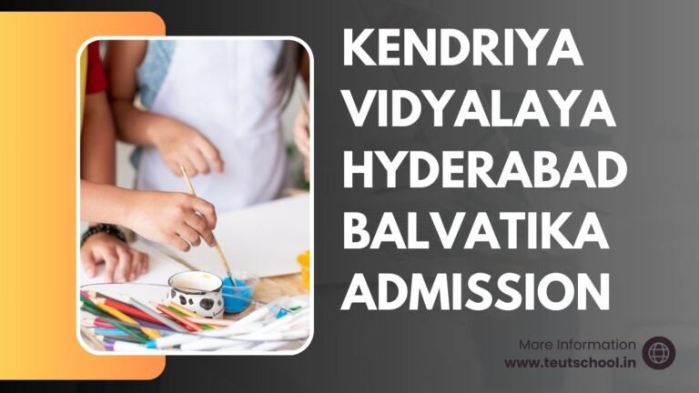 Kendriya Vidyalaya Hyderabad Balvatika Admission