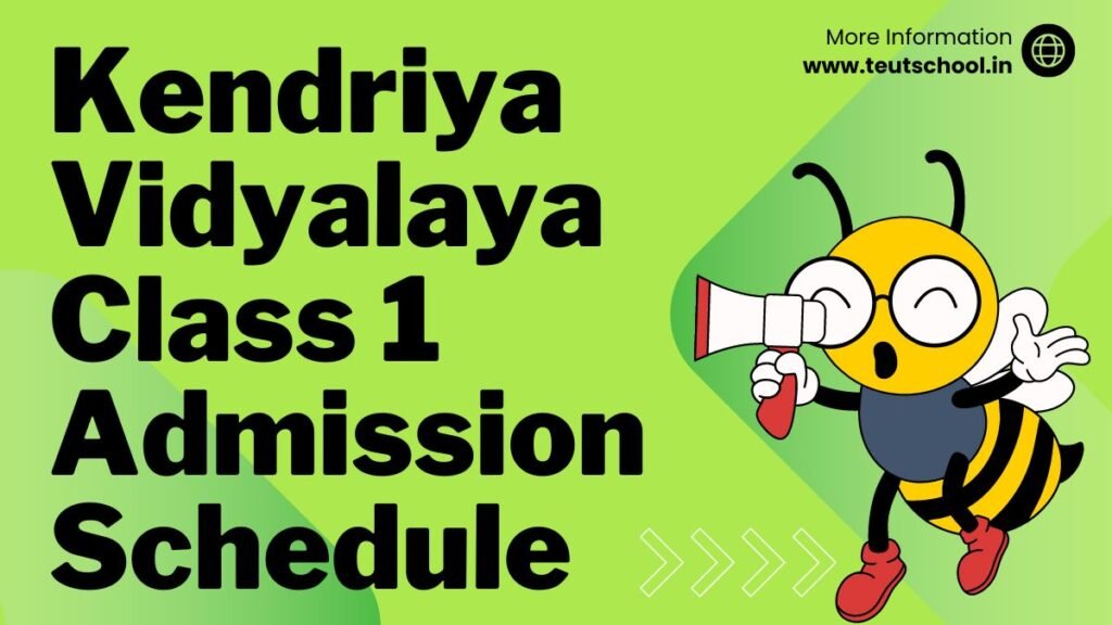 KVS Class 1 Admission Schedule 2024-25 PDF - TEUT School