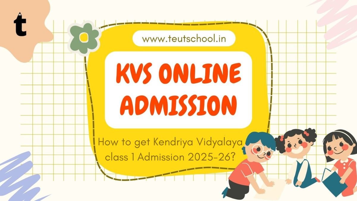 Kendriya Vidyalaya School Class 1 Admission 2025-26