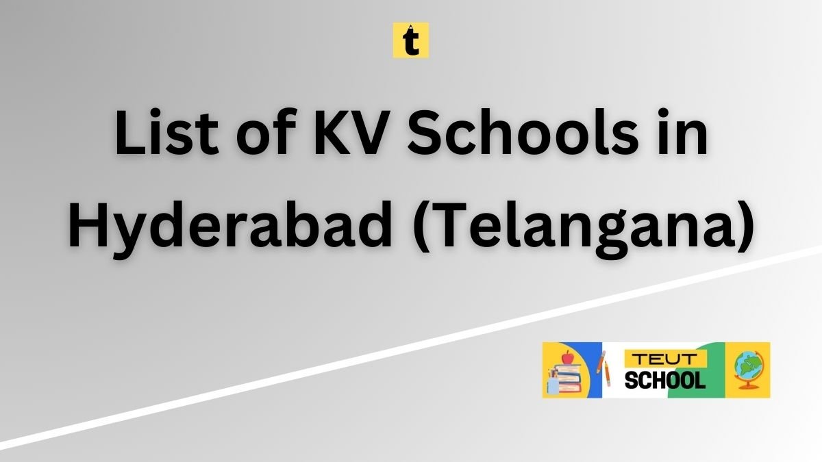 List of KV Schools in Hyderabad (Telangana) PDF Download