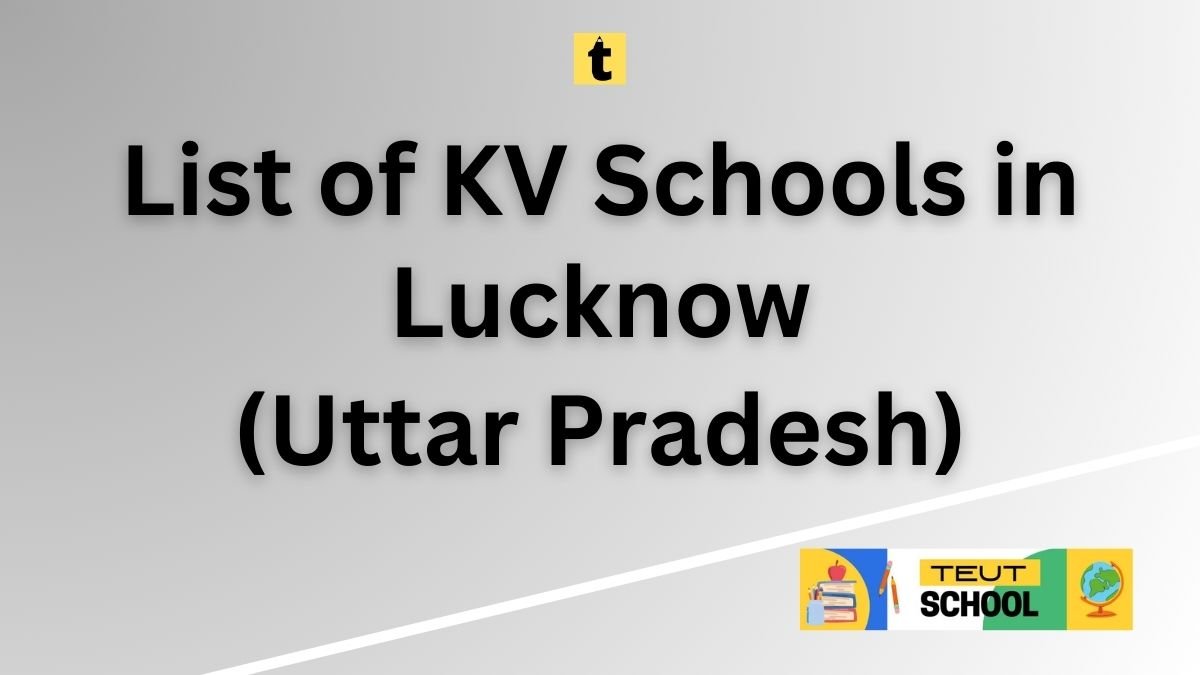 List of KV Schools in Lucknow (Uttar Pradesh) PDF Download