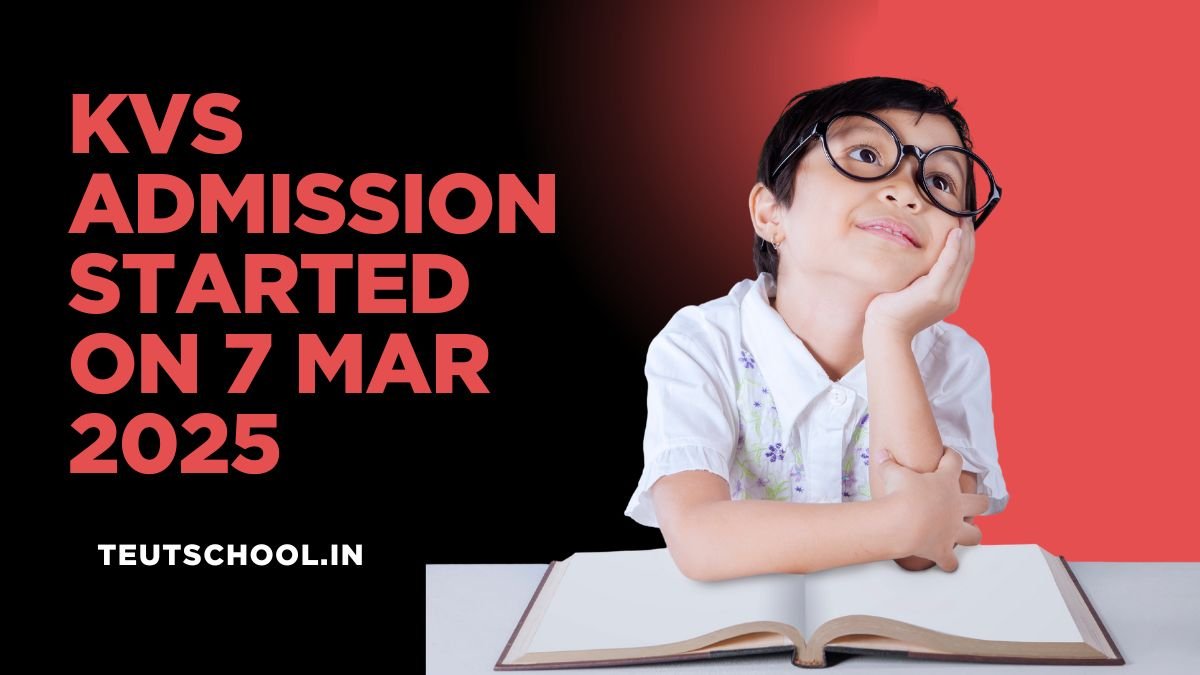 KVS Admission Started on 7 Mar 2025